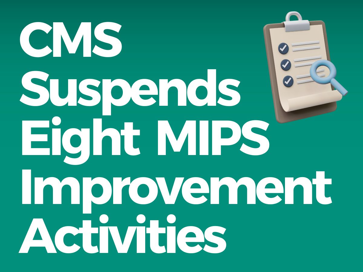 CMS Suspends Eight MIPS Improvement Activities