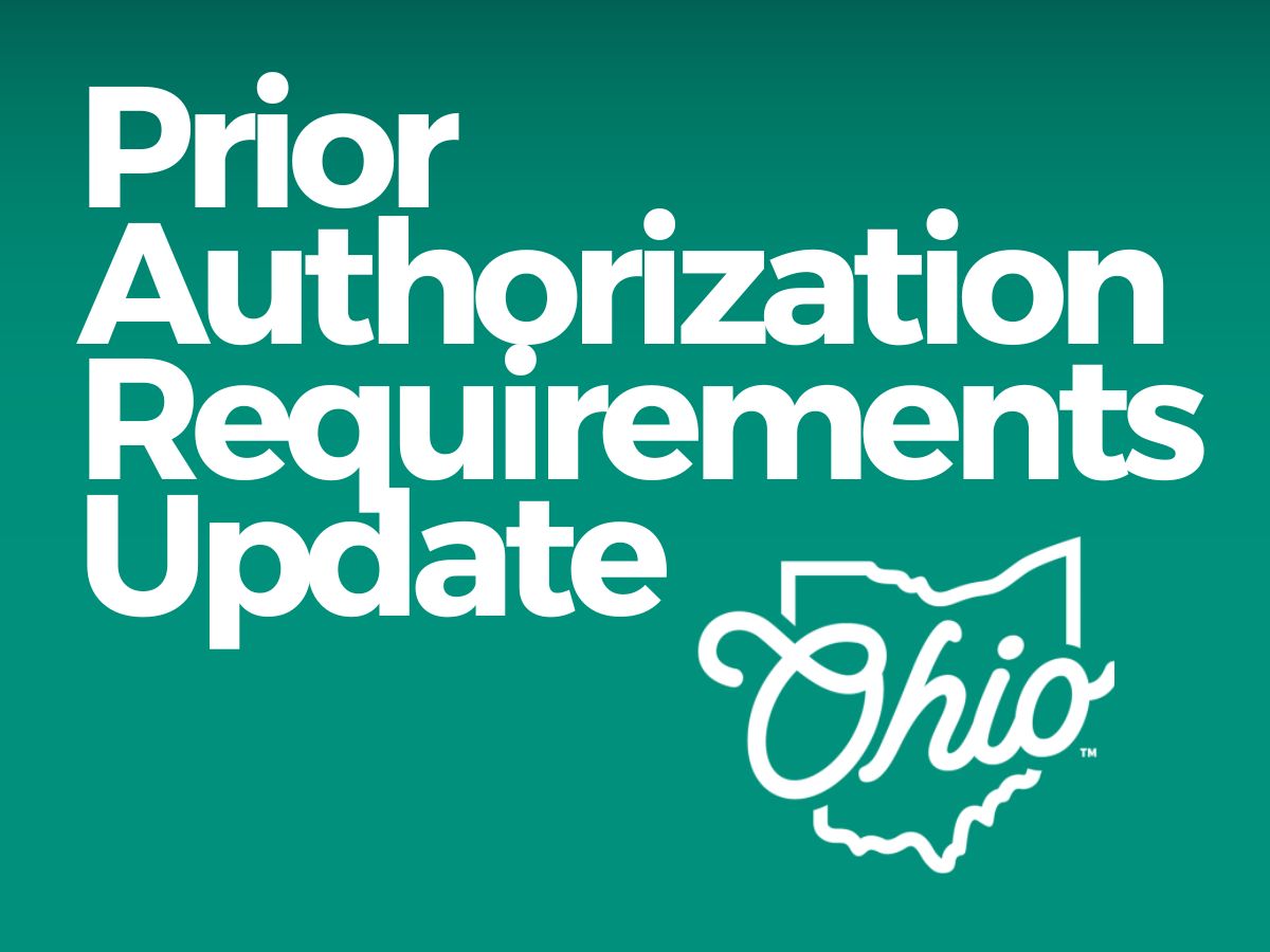 Ohio Department of Medicaid: Prior Authorization Requirements Update