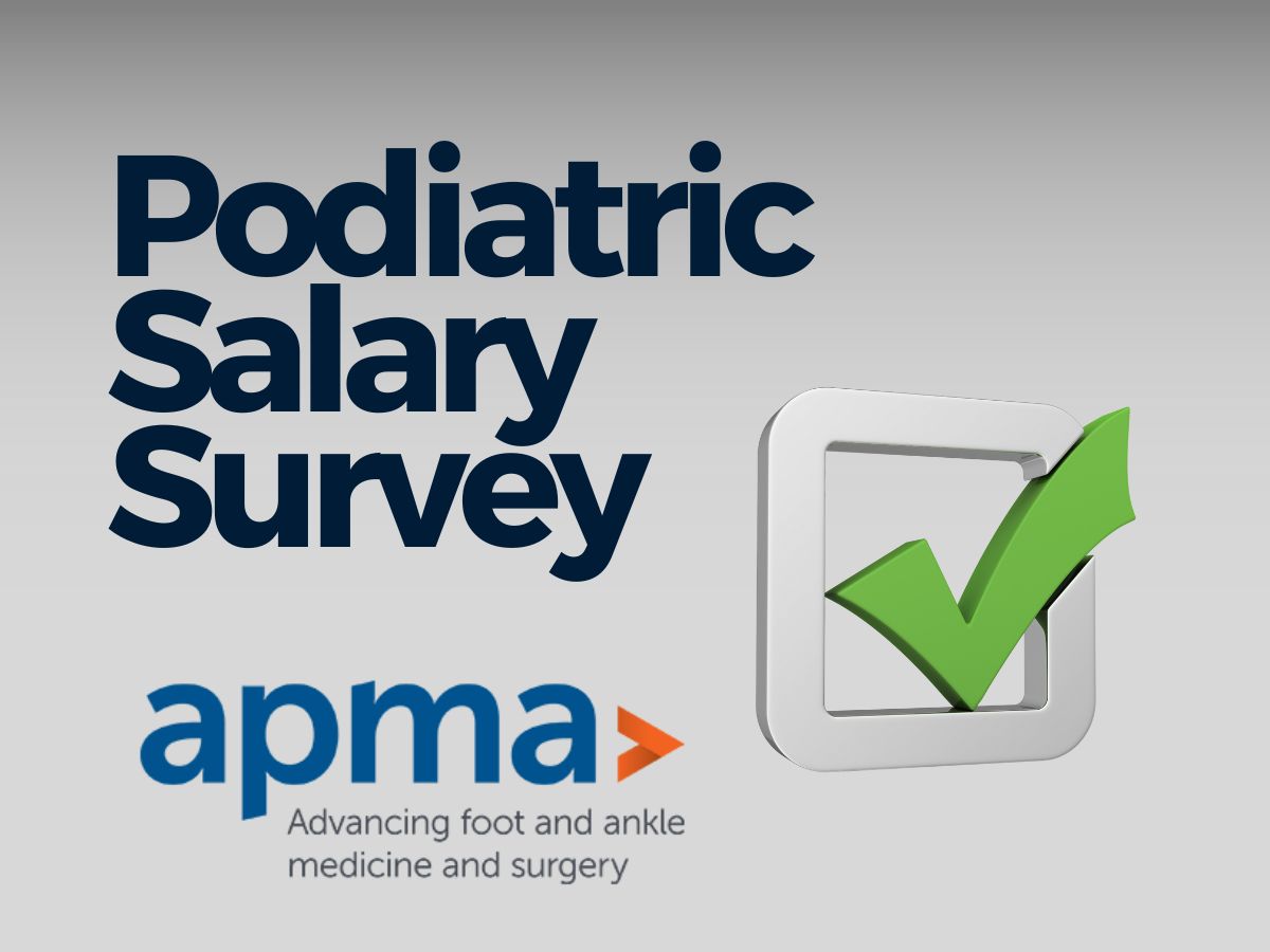 Your Input Matters: Complete Podiatric Salary Survey 